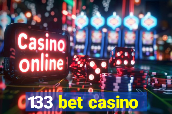 133 bet casino